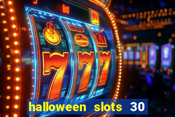 halloween slots 30 linhas multi jogos